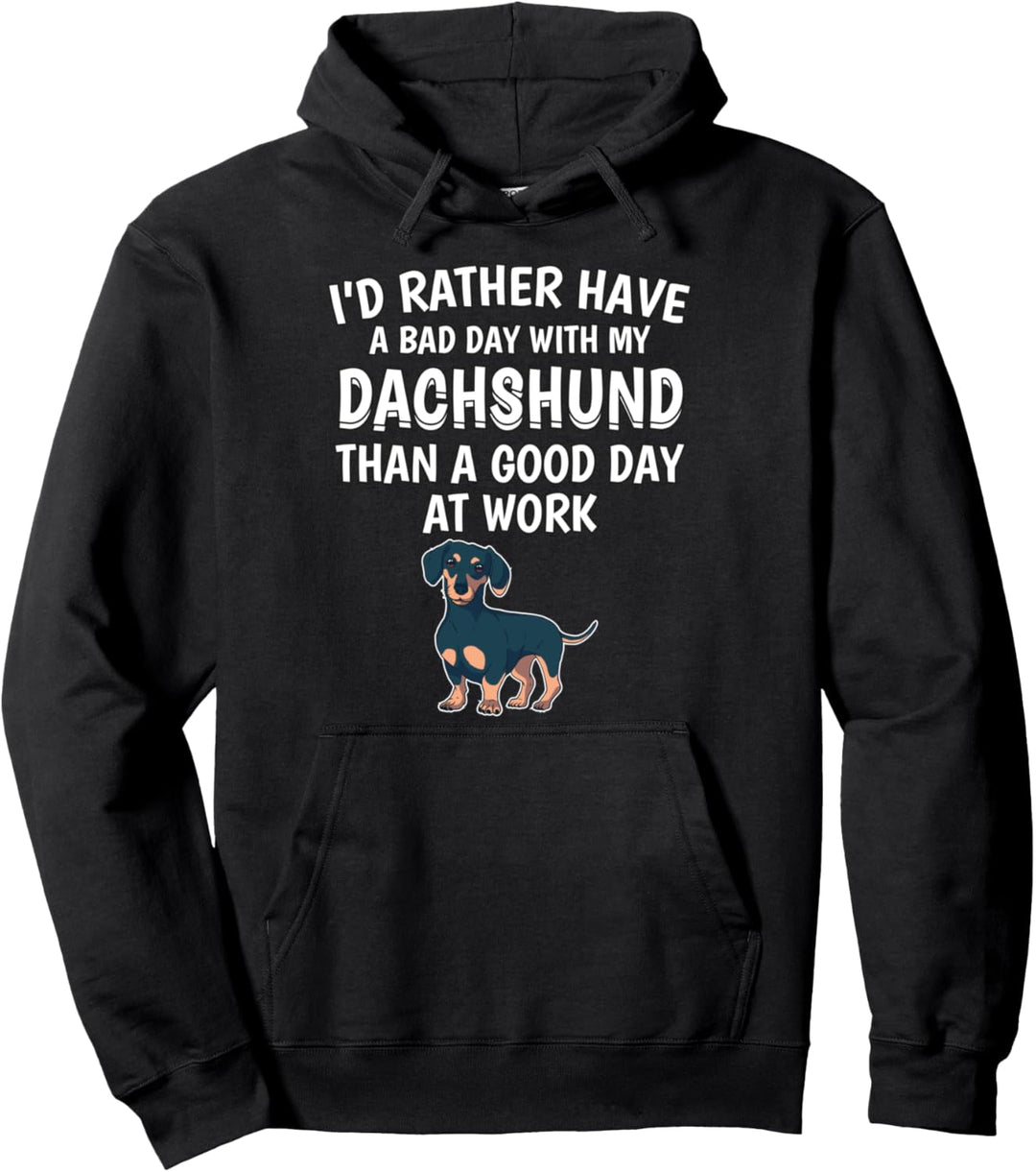 Lieber schlechter Tag mit Dackel Geschenk Dackel Pullover Hoodie