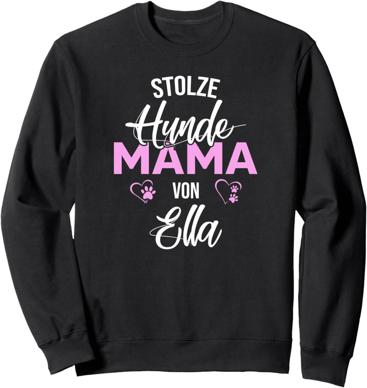 Stolze Hundemama von Ella Hund Frauchen Sweatshirt