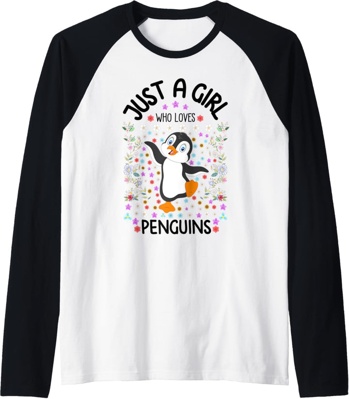 Penguin Girl Cute Floral Just a Girl Who Loves Penguins Raglan
