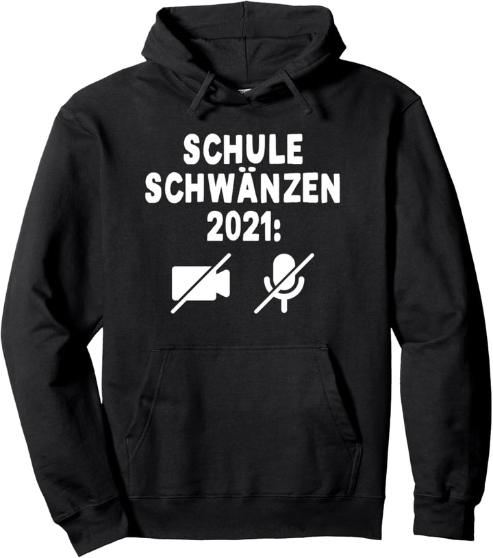 Schule Schwänzen 2021 Homeschooling Outfit Home Schooling Pullover Hoodie