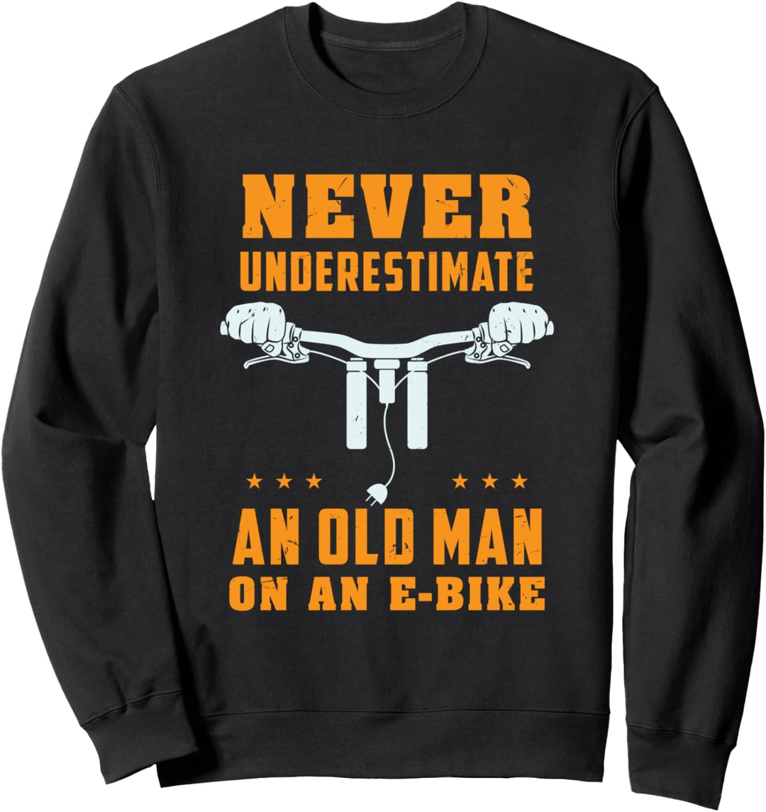 Alter Mann Mit E-Bike Elektrofahrrad Pedelec Fahrradfahrer Sweatshirt