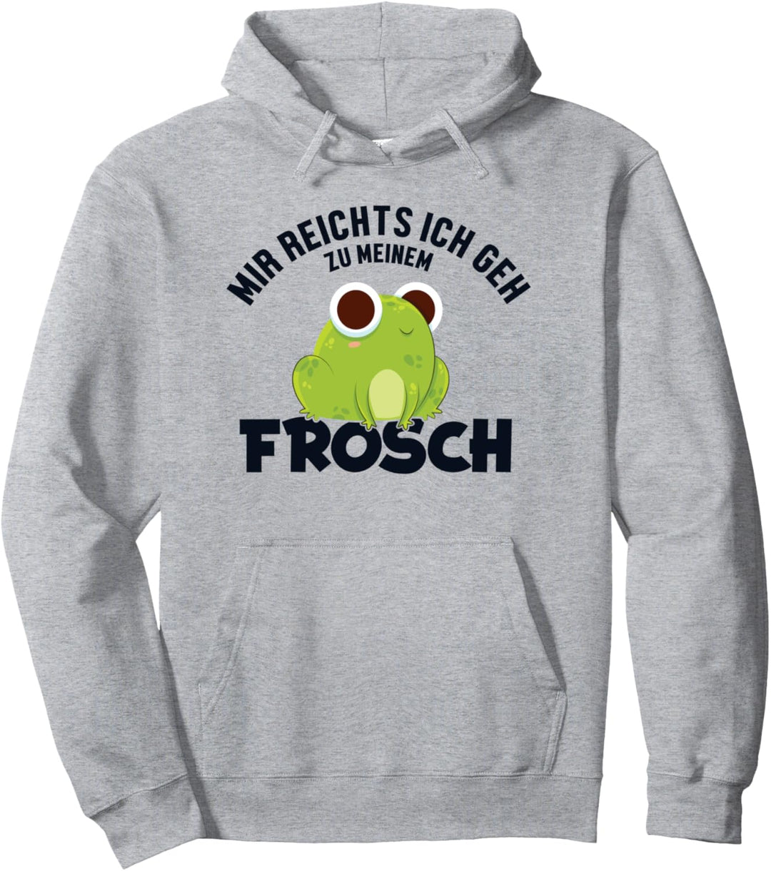 Mir reichts ich geh zu meinem Frosch Kröte Kaulquappe Frosch Pullover Hoodie