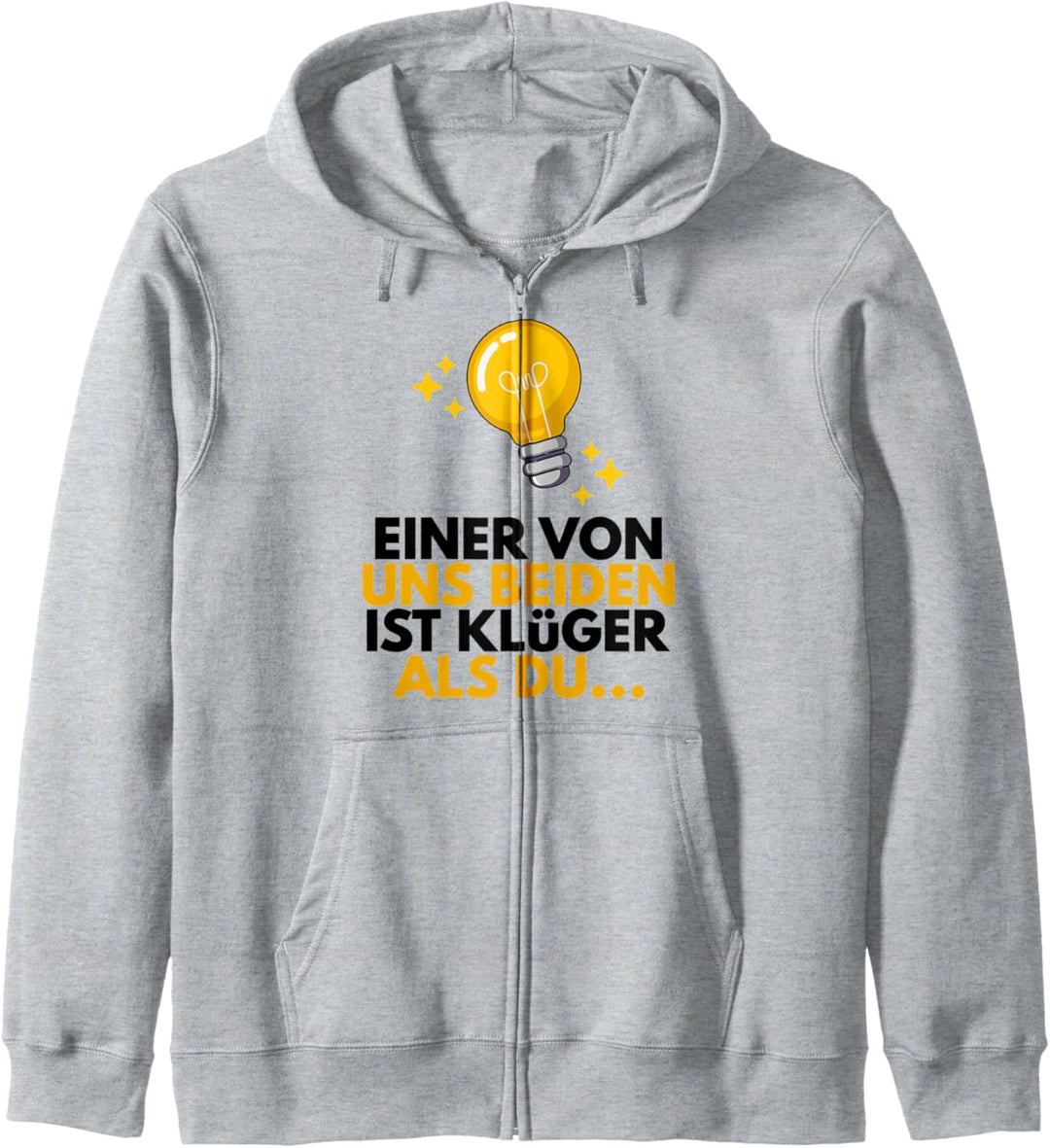Einer Von Uns Beiden Ist Klüger Als Du Lustiger Spruch Kapuzenjacke