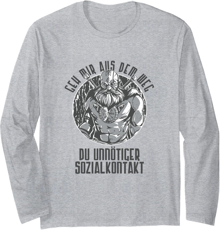 Geh mir aus dem Weg du unnötiger Sozialkontakt Wikinger Fun Langarmshirt