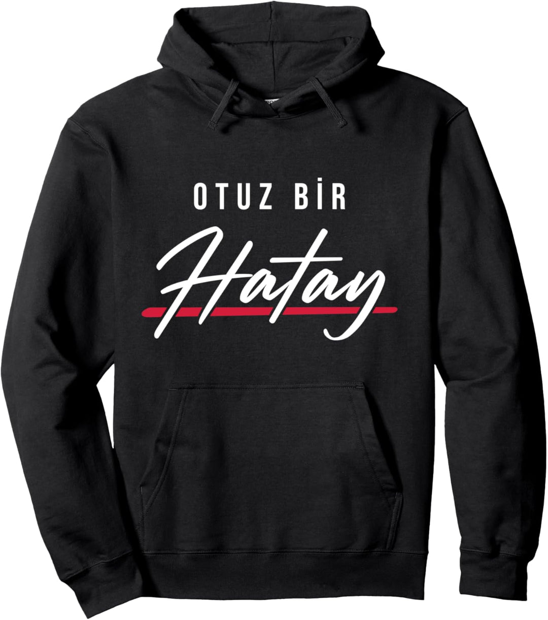 31 Hatay Türkei Türkiye Reyhanli Arsuz Altinözü Hassa Pullover Hoodie