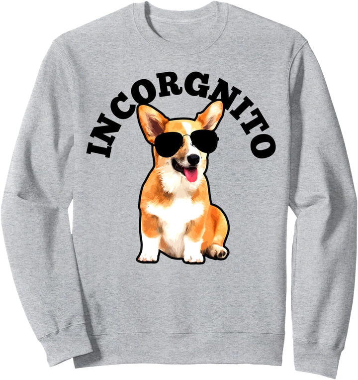 Corgi Incorgnito Hund Lustig Geschenk Sweatshirt