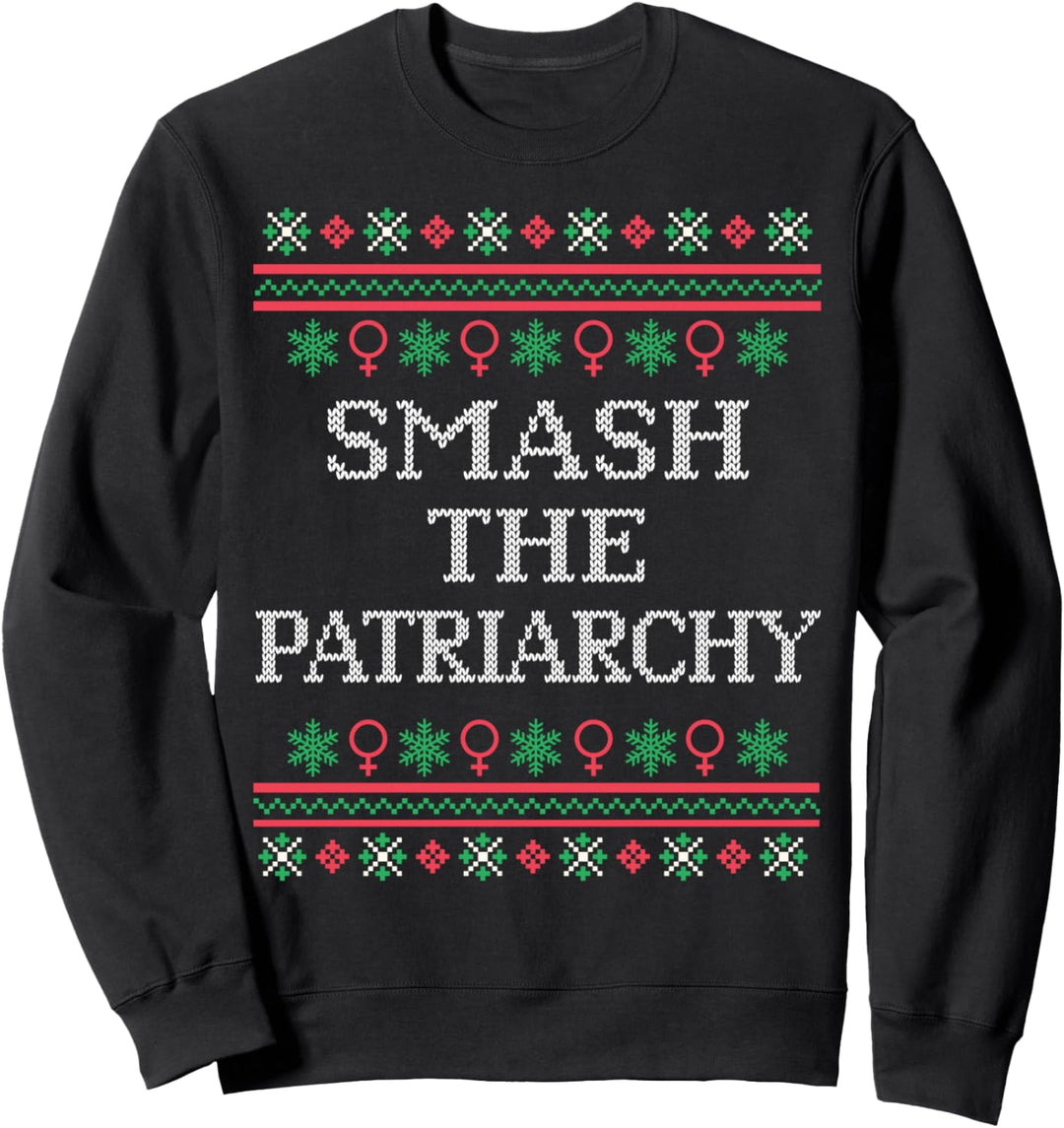 Weihnachten Feministin Anti Patriarchat Hässlich Sweater Sweatshirt