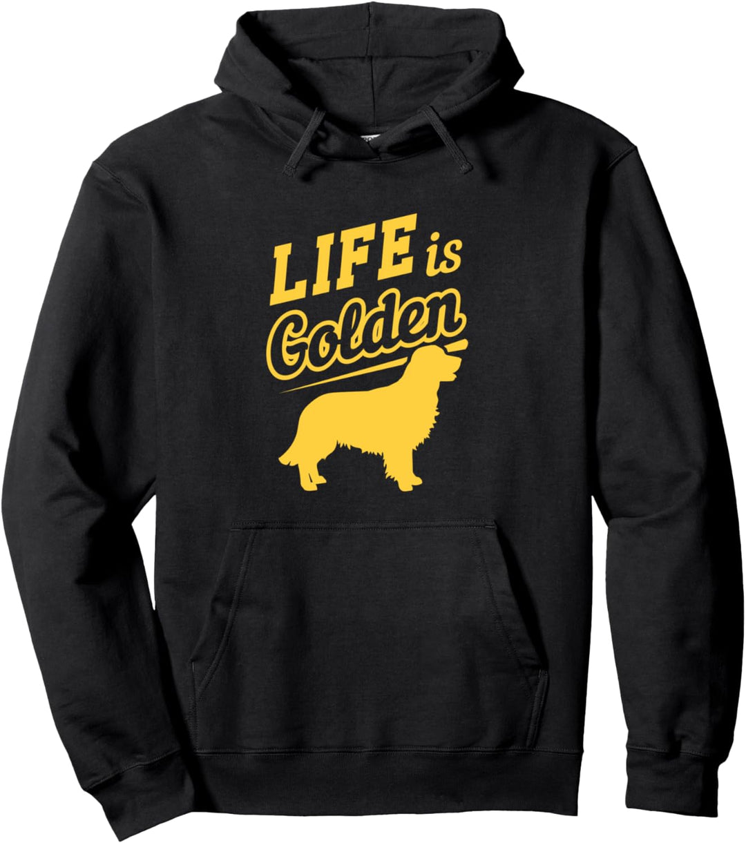 Life Is Golden Cute Golden Retriever Dog Breed Pullover Hoodie