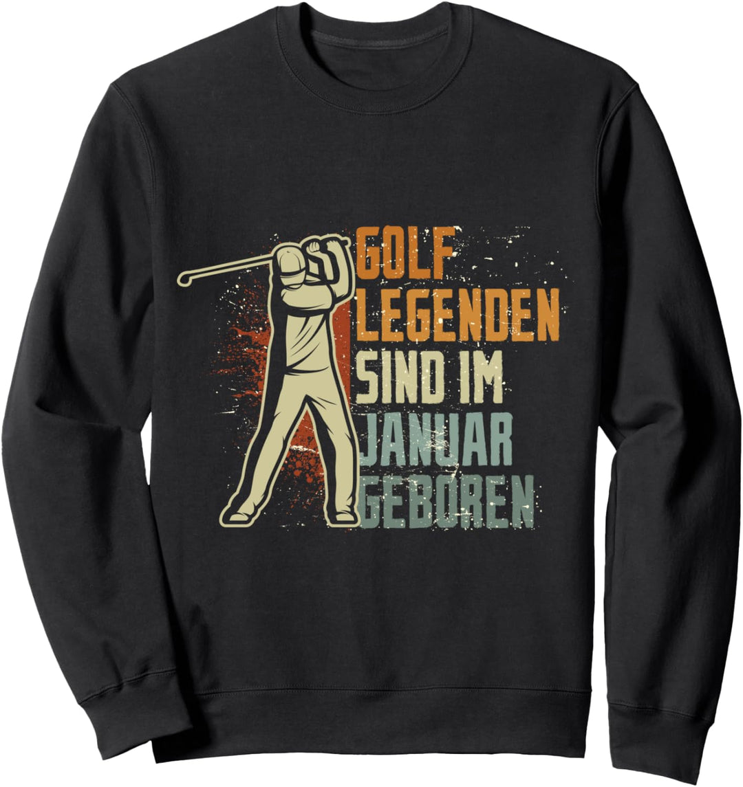 Golf Legenden sind im Januar geboren Jungs Geburtstag Sweatshirt