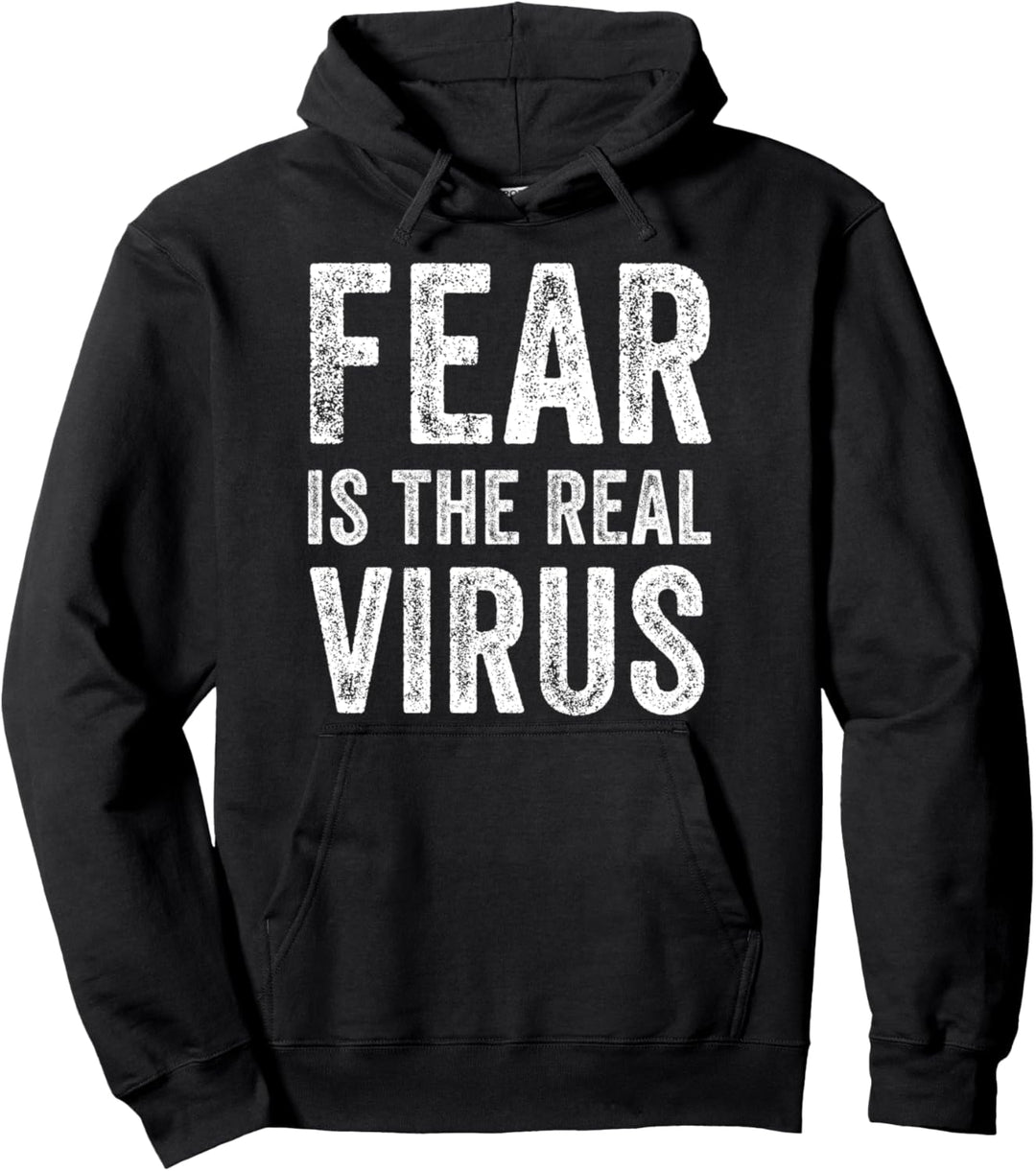 Fear Is The Real Virus Pullover Hoodie