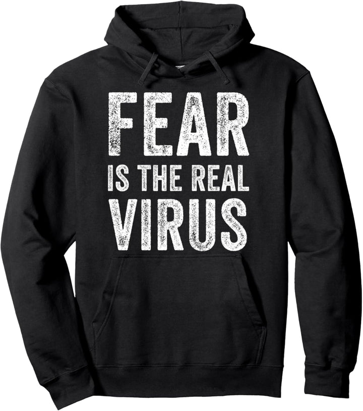 Fear Is The Real Virus Pullover Hoodie