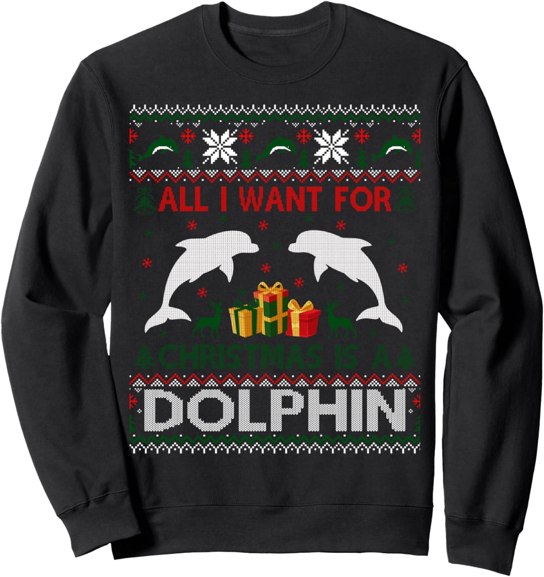 Alles was ich will Für Weihnachten Dolphin Hässlich Xmas Sweater Sweatshirt
