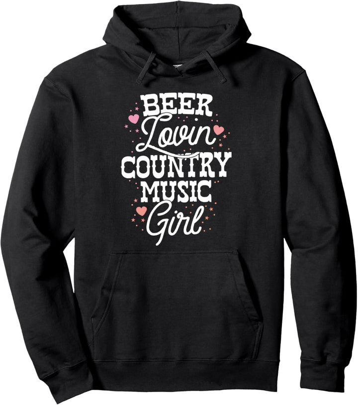 Beer Lovin Country Music Girl Festival Party Women Drinking Pullover Hoodie