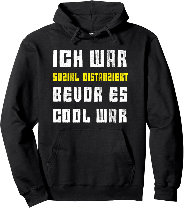 Sozial Distanziert Bevor Es Cool War Geschenk Pullover Hoodie
