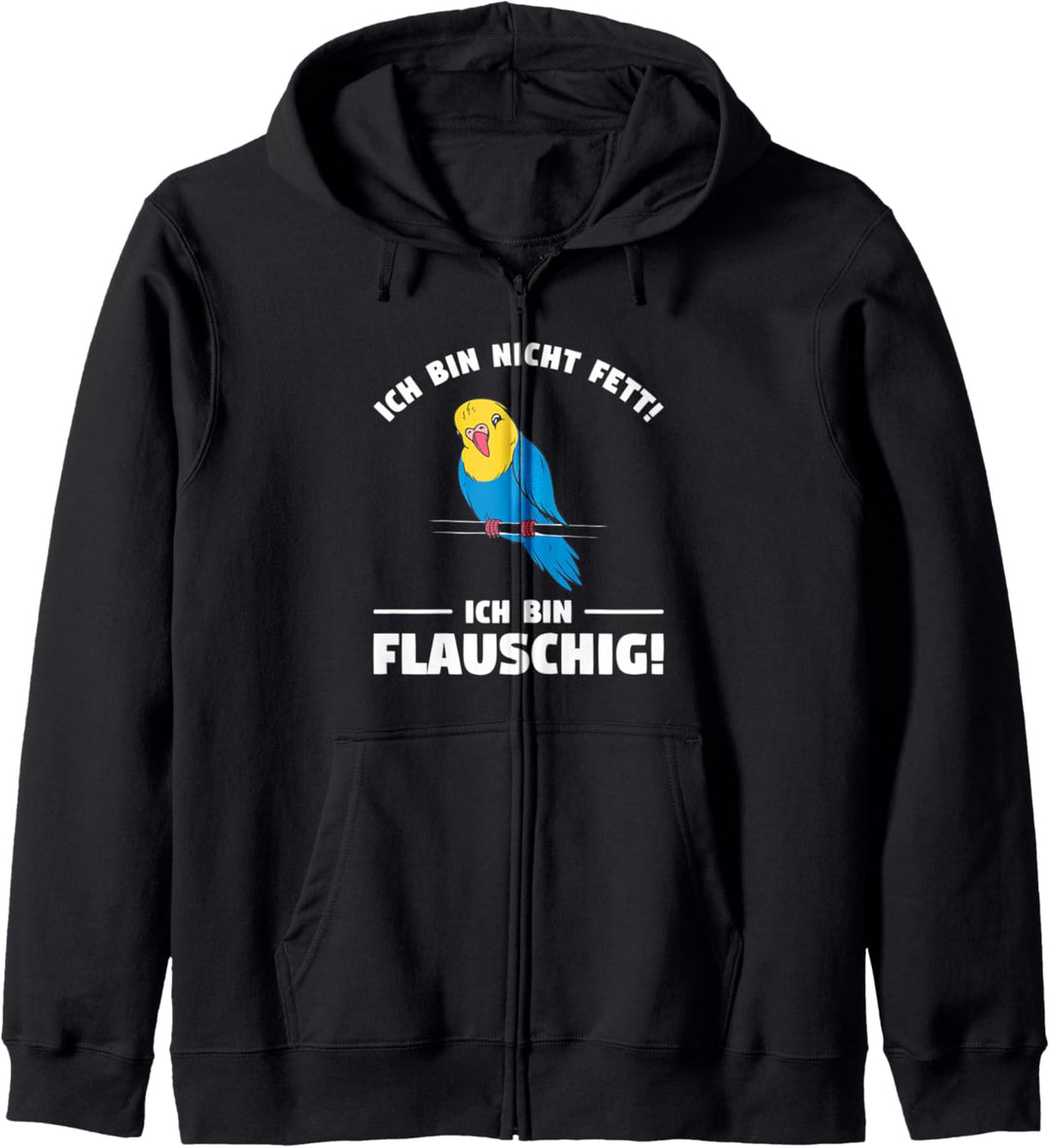 Ich bin nicht fett! ich bin flauschig! Kapuzenjacke