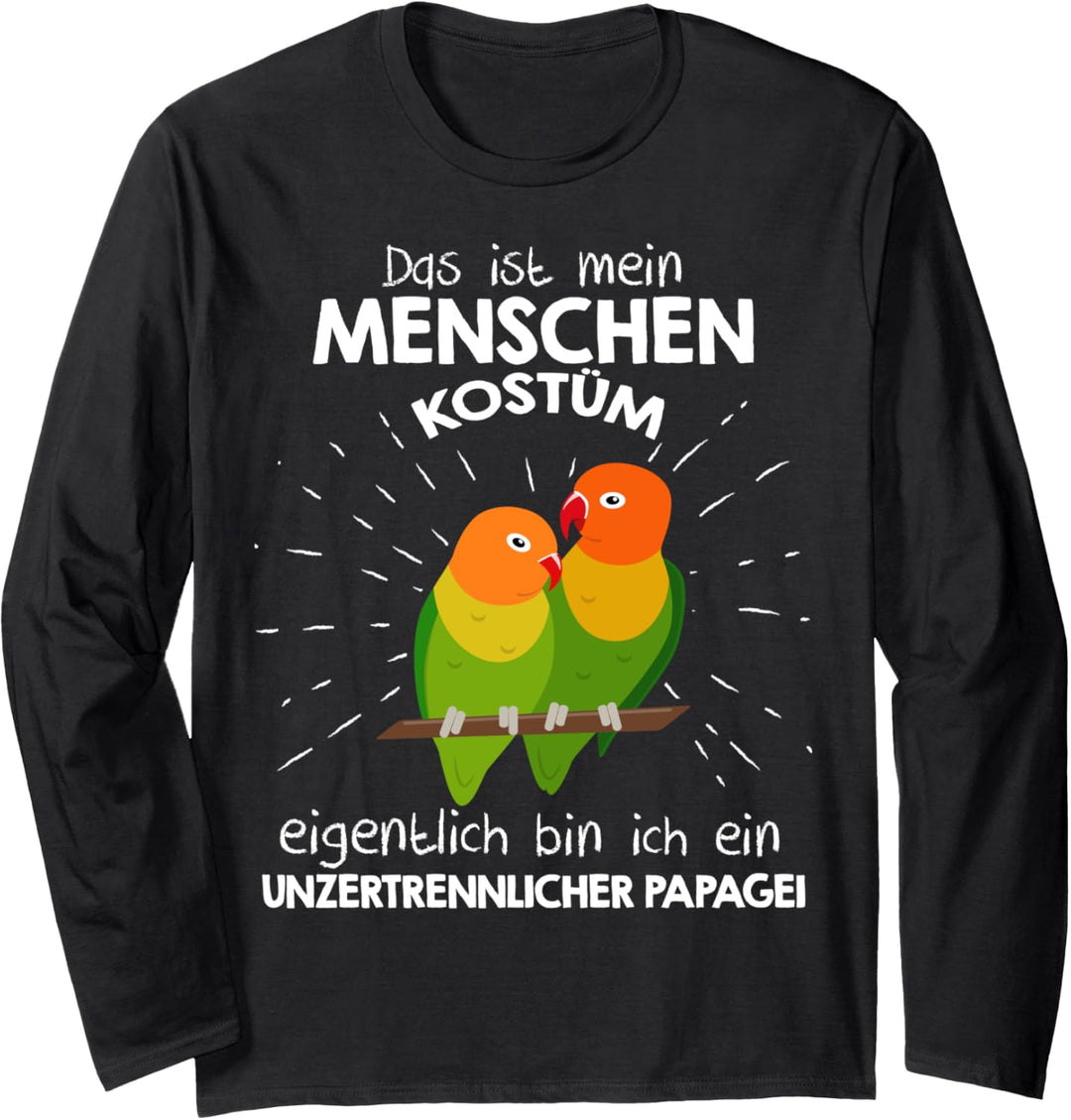 Mein Menschen Kostüm Bin ich ein Unzertrennlicher Papagei Langarmshirt