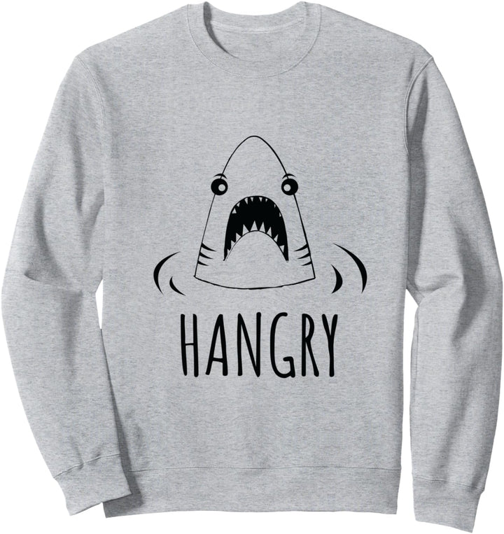 Hungry Shark Love Sharks Foodie Hangry Sweatshirt