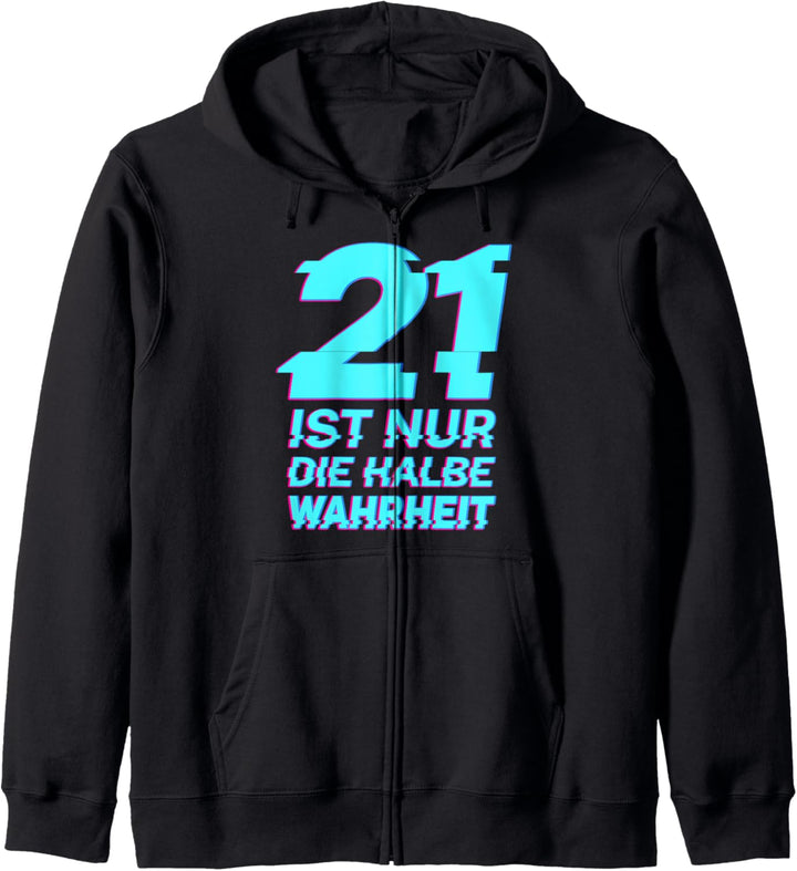 21 ist nur die halbe Wahrheit Kapuzenjacke