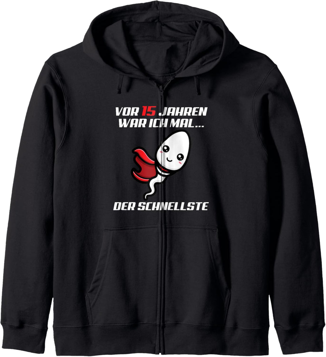Vor 15 Jahren War Ich Mal Der Schnellste 15 Geburtstag Kapuzenjacke