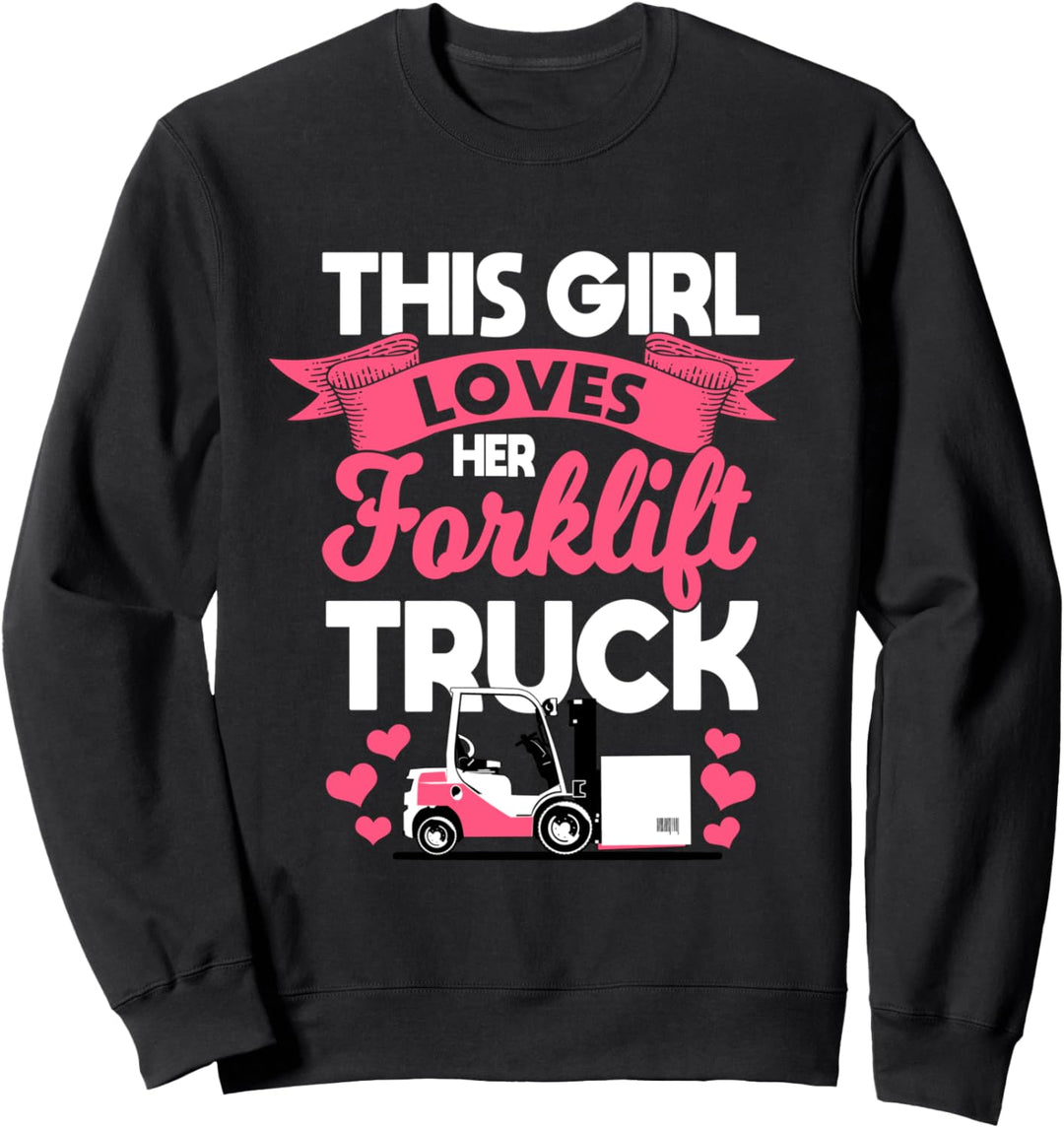Gabelstaplerfahrer Dieses Mädchen liebt ihren Gabelstapler Sweatshirt