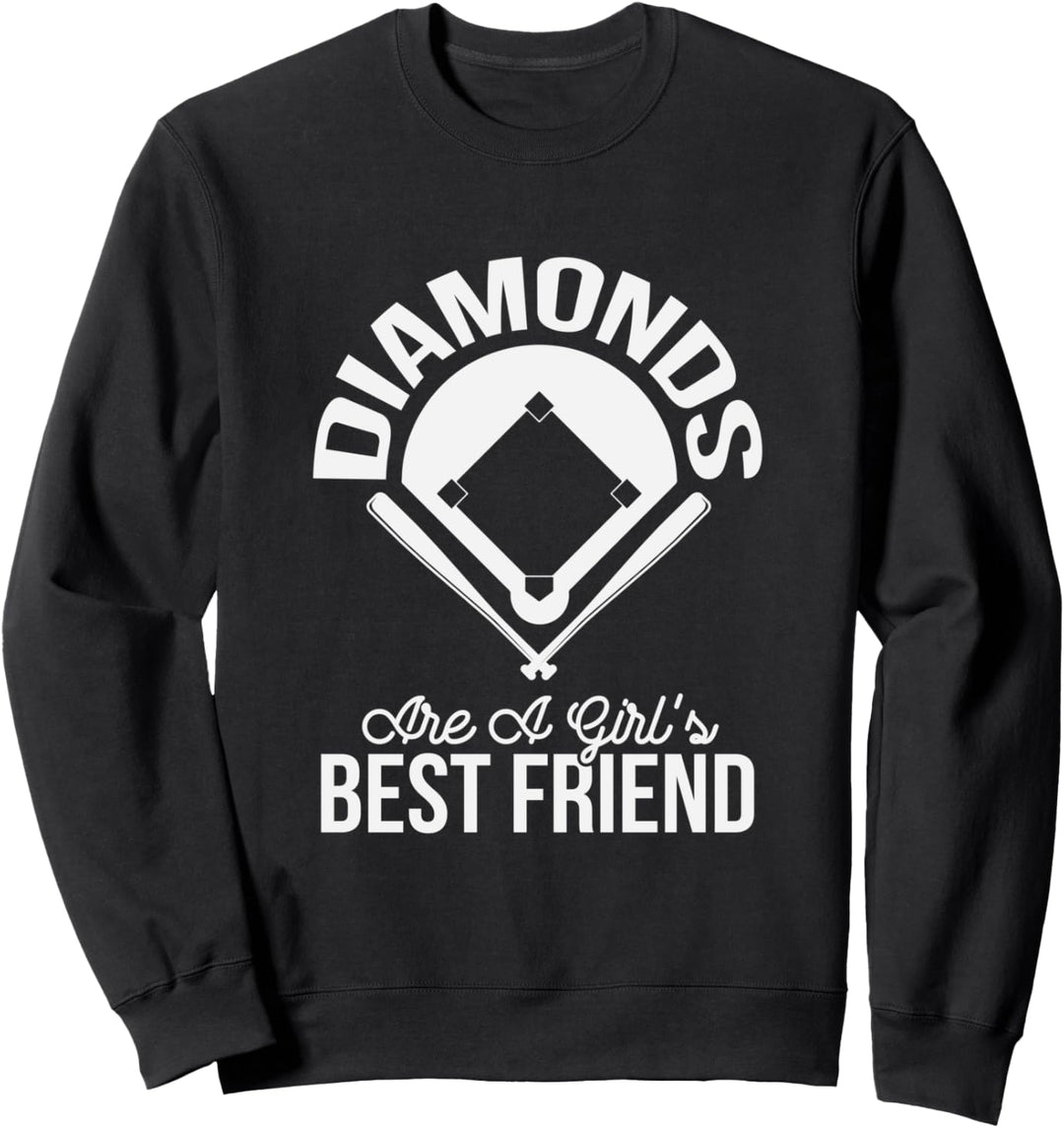 Funny Diamonds Are A Girl's Best Friend Softball Sweatshirt