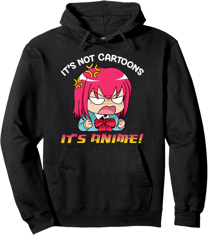 It's Not Cartoons It's Anime Manga Japanisch Kawaii Otaku Pullover Hoodie