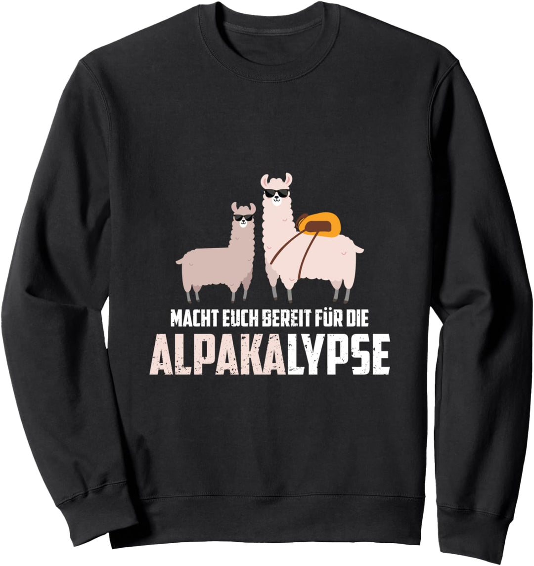 Macht euch bereit für die Alpakalypse Alpaka Geschenk Sweatshirt
