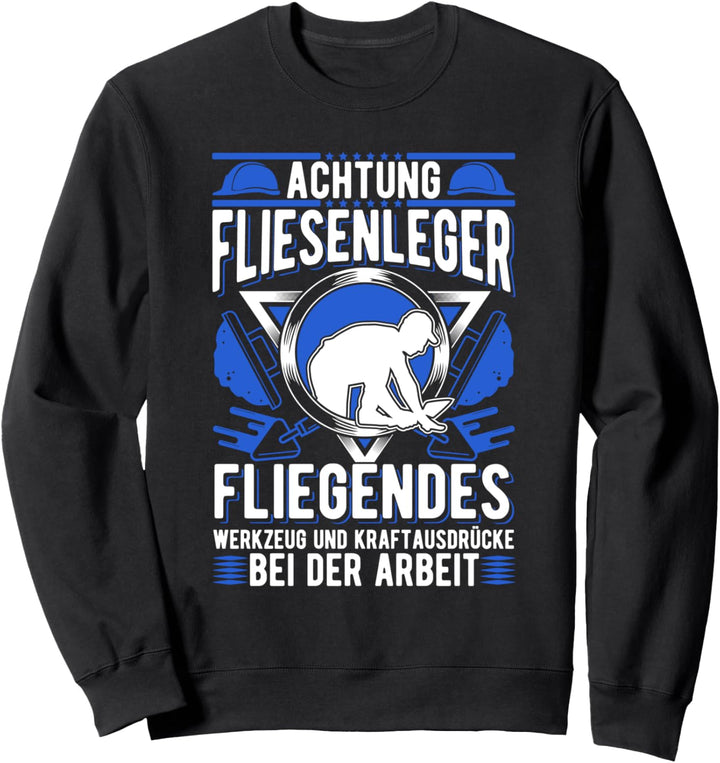 Fliesenleger Werkzeug und Kraftausdrücke Mosaikleger Sweatshirt