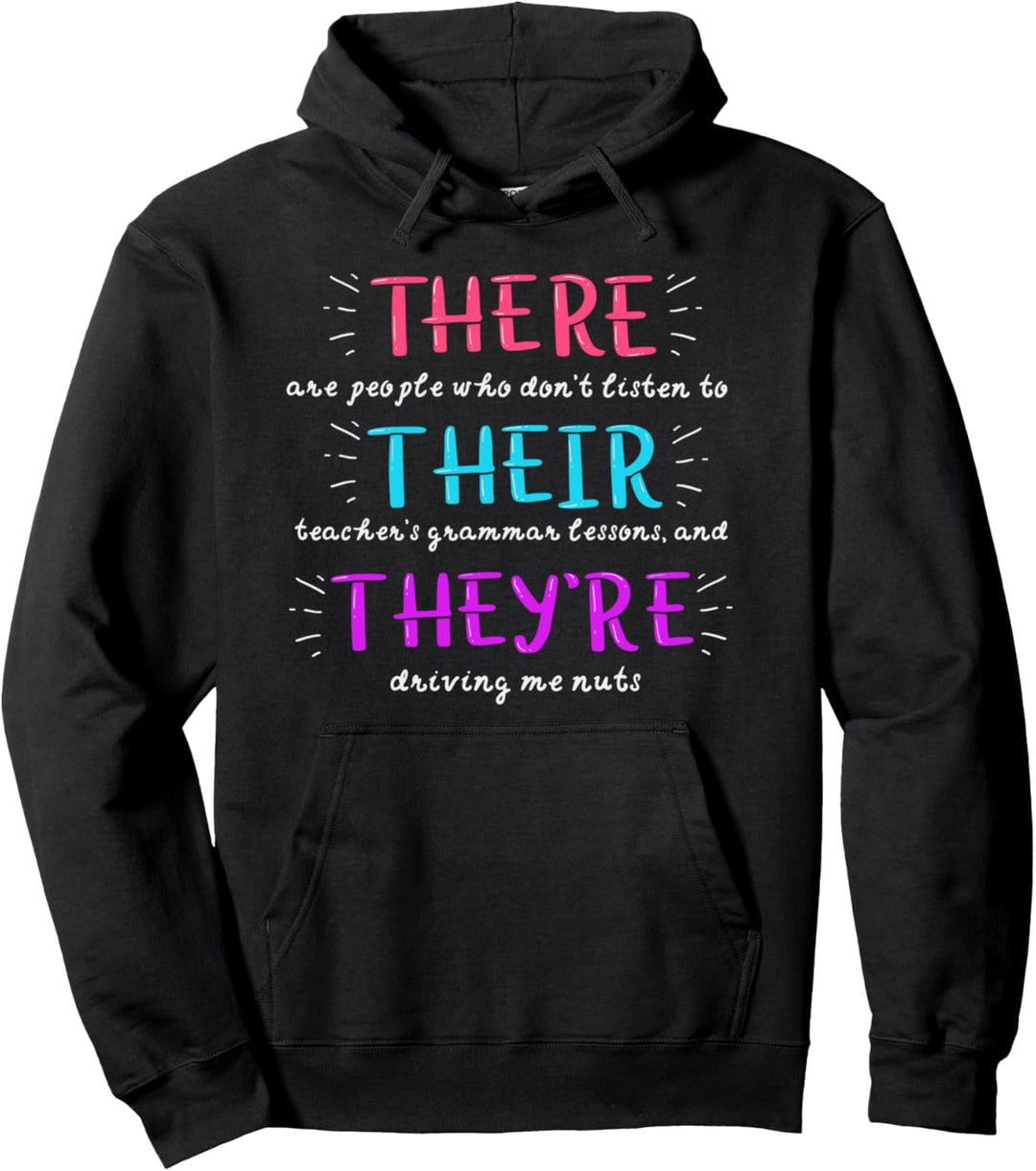 There their they're shirt, Funny English teacher shirt gifts Pullover Hoodie