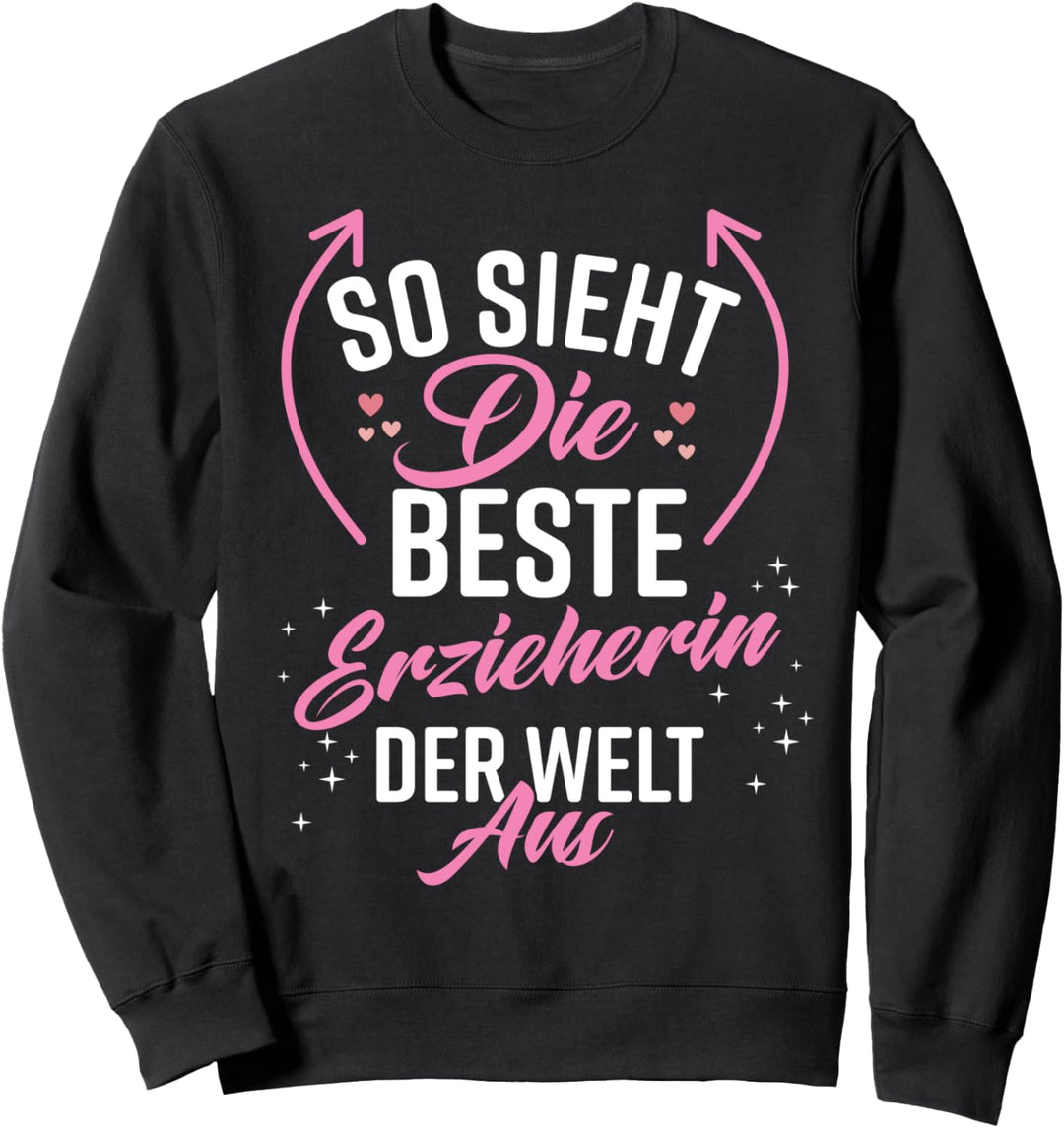 Erzieherin Frauen Lustig Witzig Frau Damen Beste Erzieherin Sweatshirt