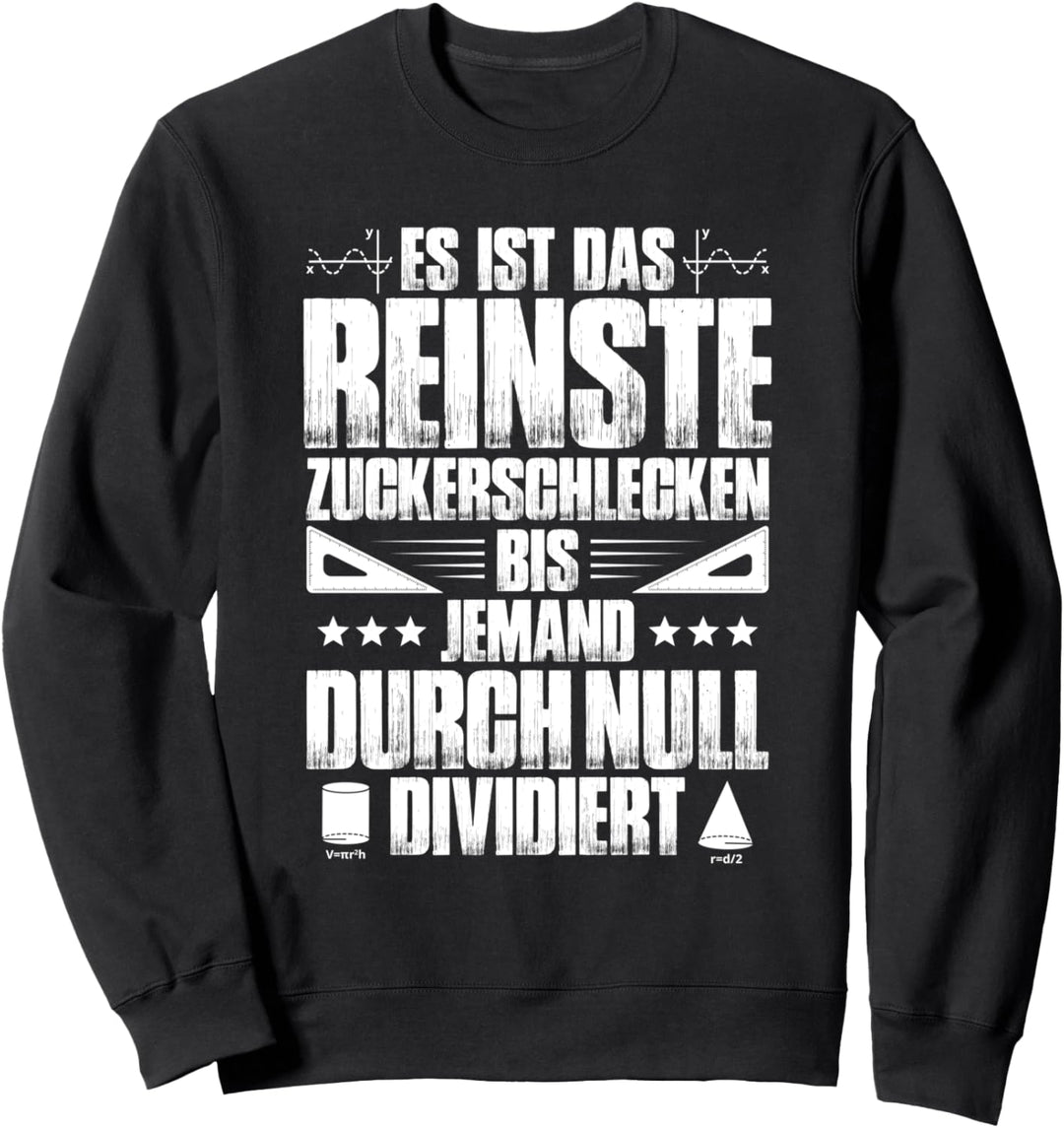 Mathematik Durch Null Mathe Mathelehrer Mathematiker Sweatshirt
