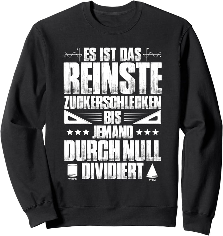 Mathematik Durch Null Mathe Mathelehrer Mathematiker Sweatshirt