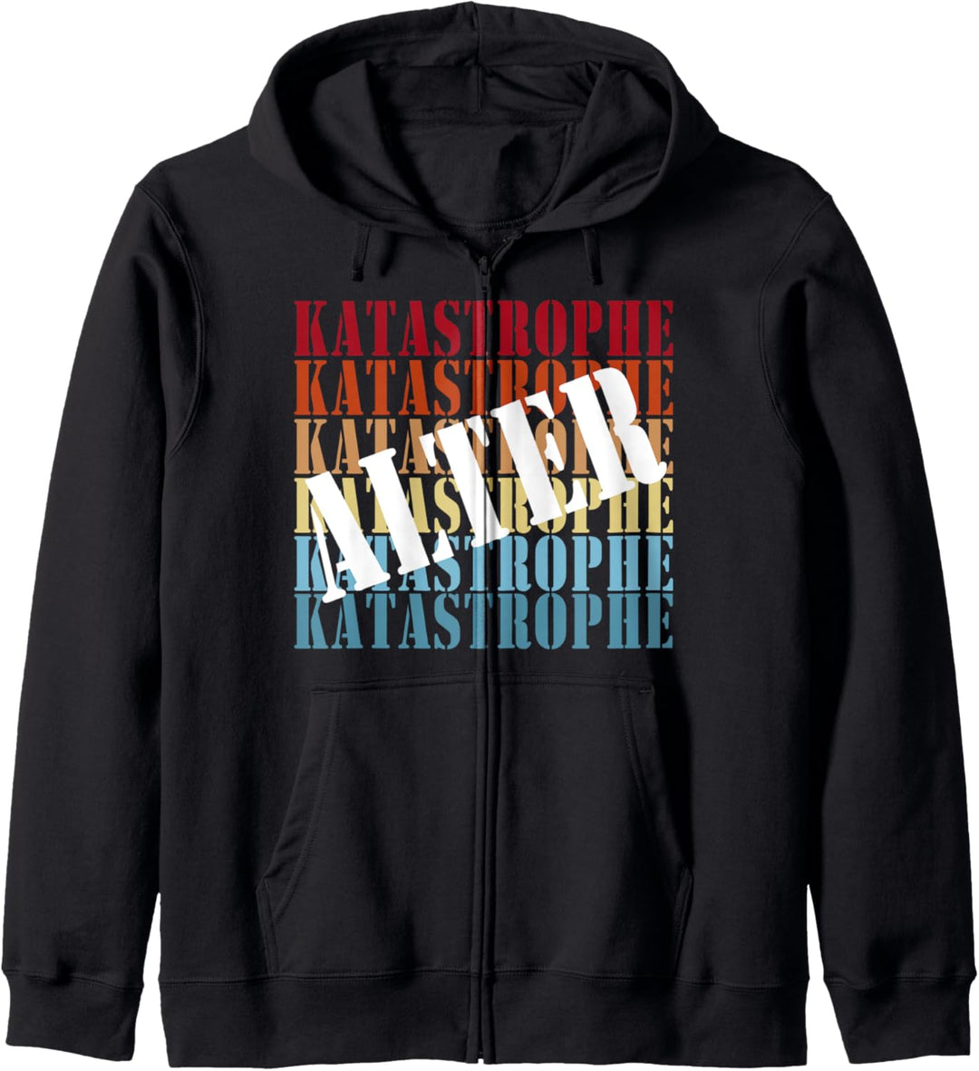 Sprüche Lustige Jugendsprache Alter Katastrophe Geschenk Kapuzenjacke