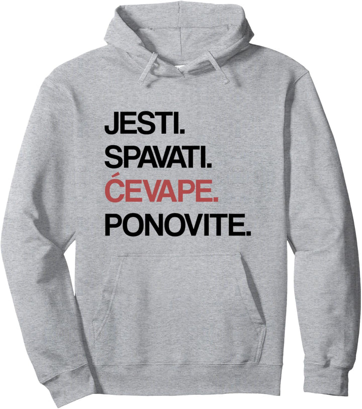 Eat Sleep Cevape Repeat auf Bosnisch Pullover Hoodie