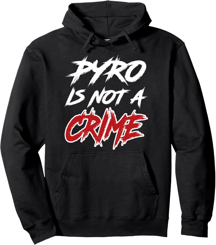Pyrotechnik ist kein Verbrechen T-Shirt Pyro is not a crime Pullover Hoodie