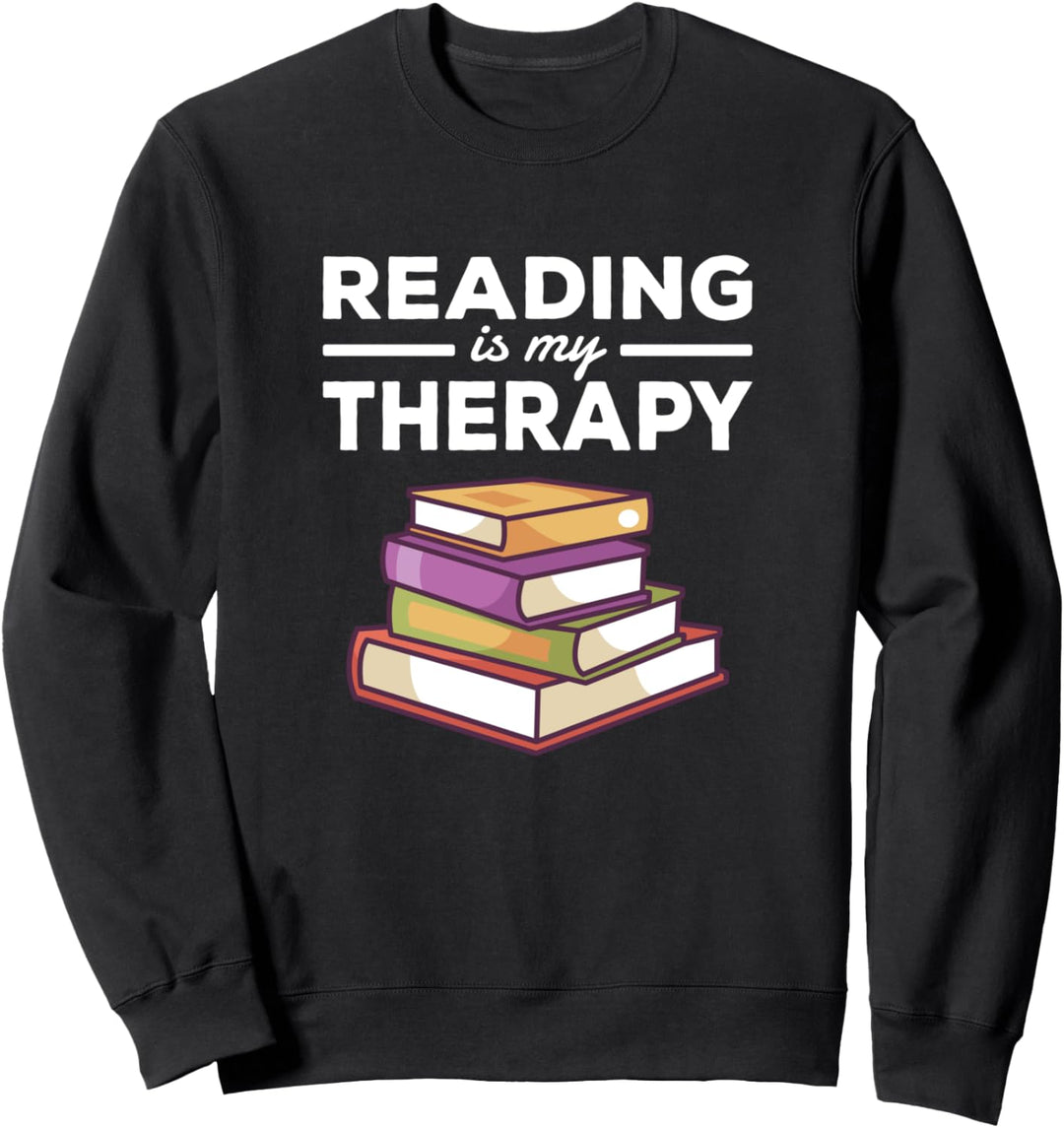 Reading Is My Therapy Zitate Bücher Lesen Sprüche Sweatshirt