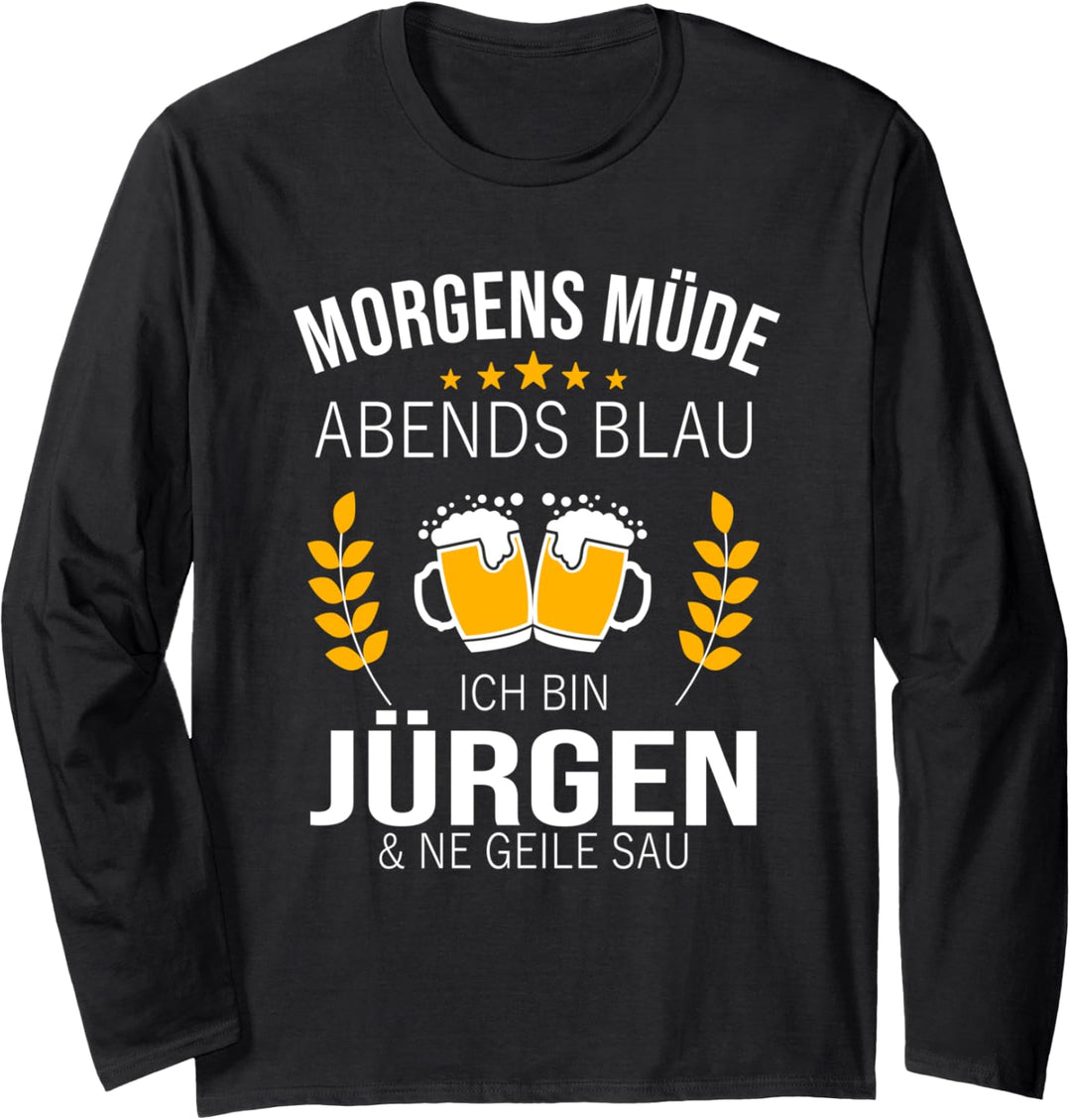 Jürgen Vorname Geschenk Geburtstag Lustiges Bier Sprüche Langarmshirt
