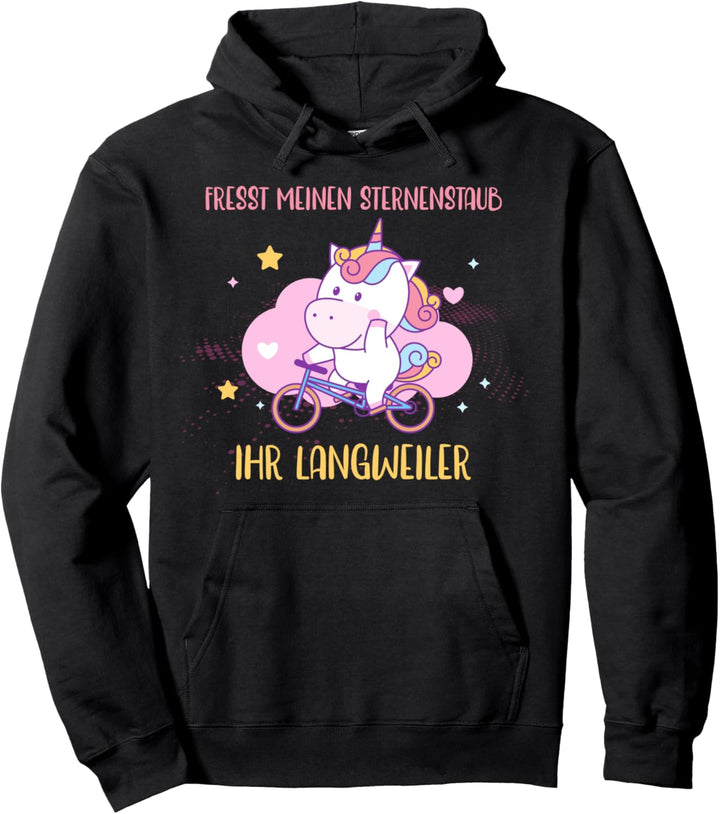 Fresst meinen Sternenstaub ihr Langweiler Einhorn Fahrrad Pullover Hoodie