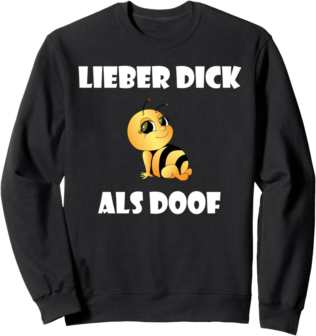Lustiger Spruch Bienen Imker Bienenzüchter Geschenk Sweatshirt