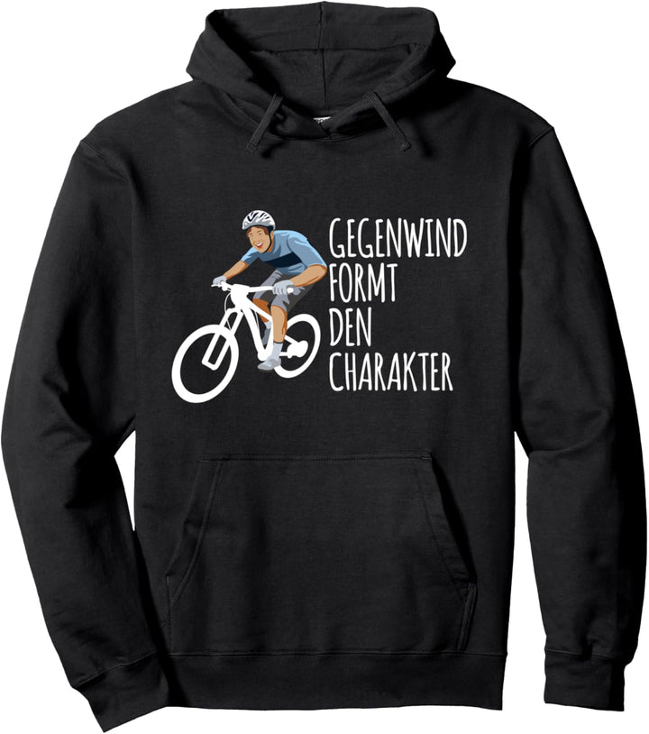 Gegenwind formt den Charakter Downhill Spruch Radfahrerin Pullover Hoodie
