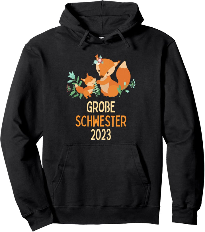 Grosse Schwester 2023 - Geschwister Fuchs Füchschen Pullover Hoodie
