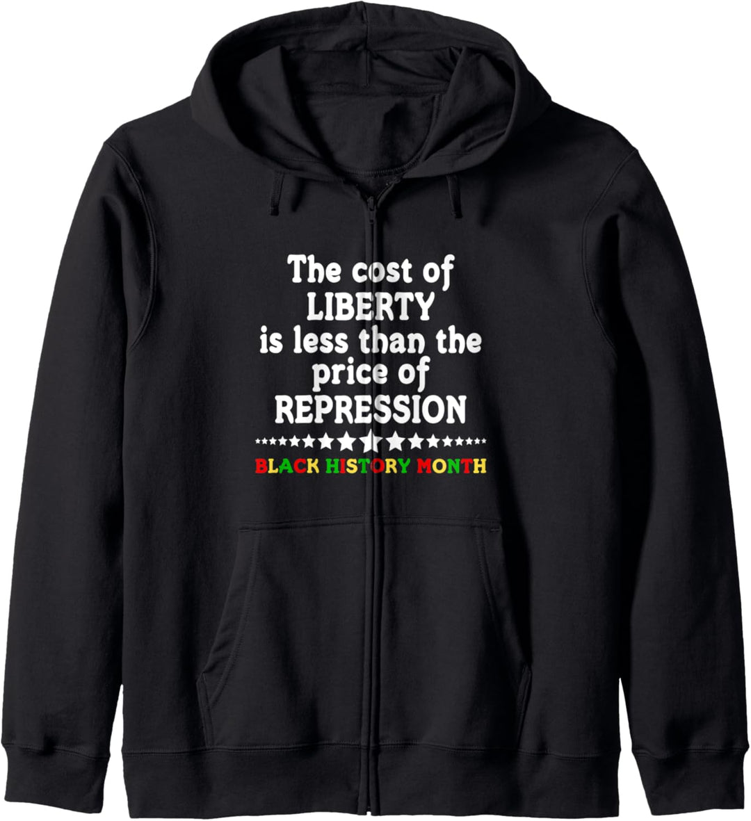 Black History Month African American Cost of Liberty Quote Kapuzenjacke