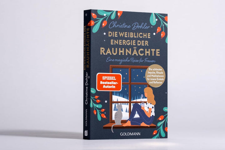 Die weibliche Energie der Rauhnächte: Eine magische Reise für Frauen - Die schönsten Impulse, Ritual