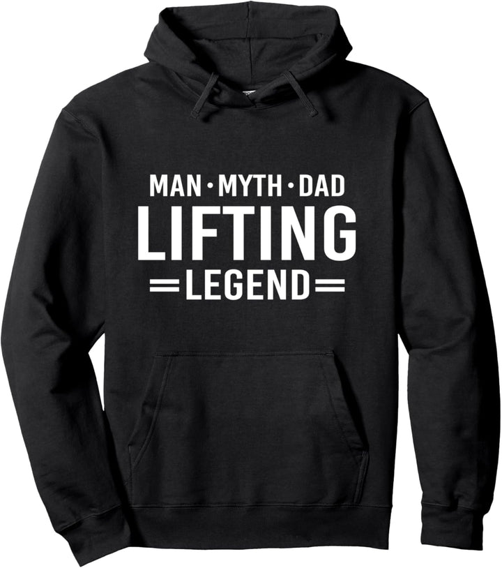 Man Myth Legend Dad Weightlifting Pullover Hoodie