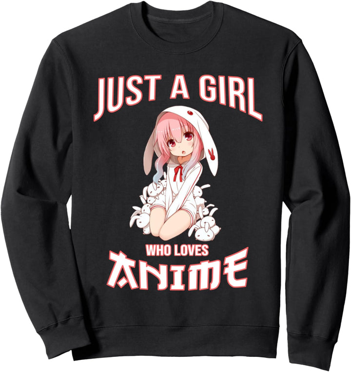Kawaii Cute Anime Gift for Teens Just a Girl Who Loves Anime Sweatshirt