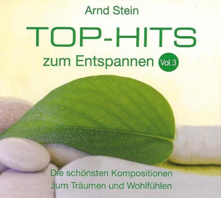 Top-Hits zum Entspannen Vol. 3 - Die schönsten Kompositionen zum Träumen und Wohlfühlen, Audio-CD