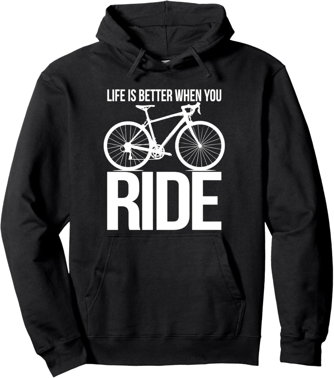 Rennrad LIFE IS BETTER WHEN YOU RIDE Pullover Hoodie