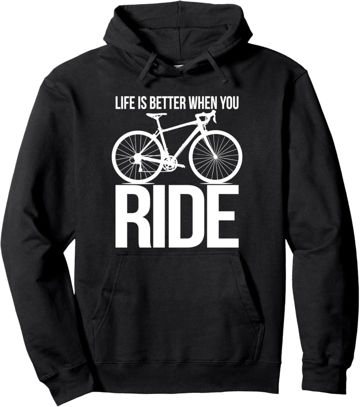 Rennrad LIFE IS BETTER WHEN YOU RIDE Pullover Hoodie