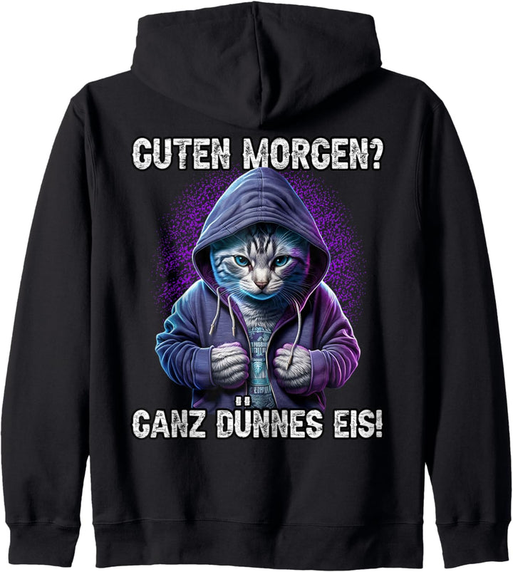 Guten Morgen? Ganz Dünnes Eis! Lustiges Katzen Kaffee Kapuzenjacke