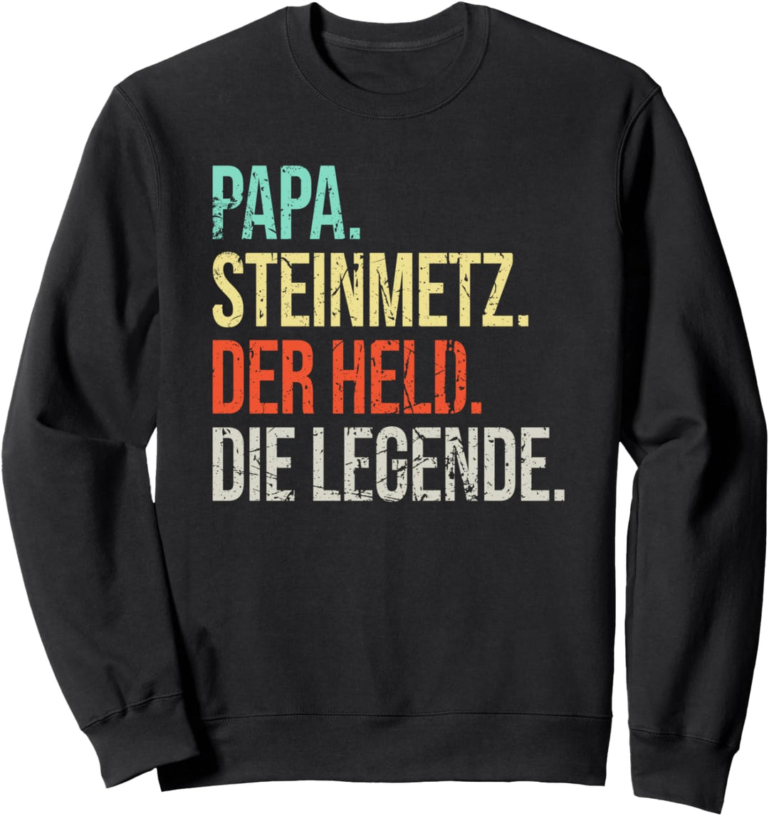 Steinmetz Papa Legende Vater Vintage Spruch Sweatshirt